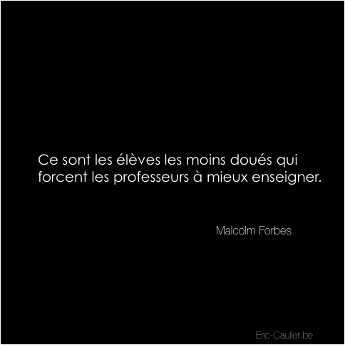 Citation de Malcom Forbes