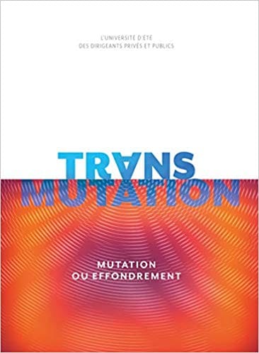 Trans-mutation - mutation ou effondrement - Quel récit pour le XXIe siècle ?